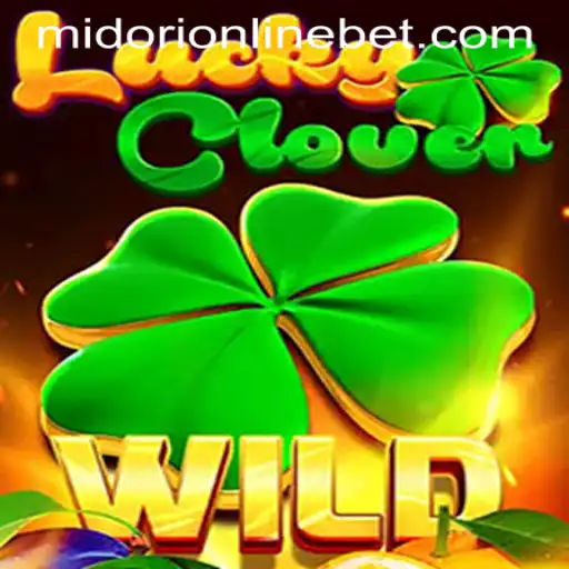 Discover the Thrills of LuckyClover: A Guide to Playing with MIDORIONLINE BET
